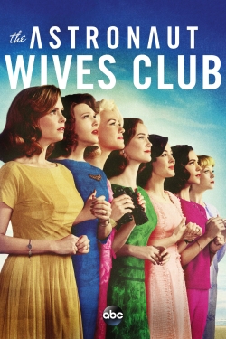 Watch The Astronaut Wives Club Movies for Free