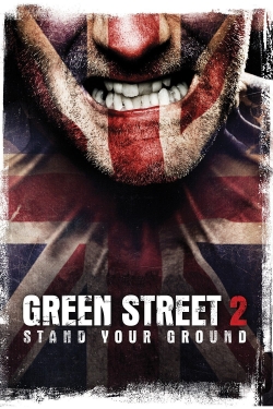 Watch Green Street Hooligans 2 Movies for Free