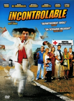 Watch Incontrôlable Movies for Free