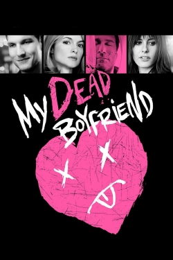 Watch My Dead Boyfriend Movies for Free