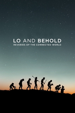 Watch Lo and Behold: Reveries of the Connected World Movies for Free