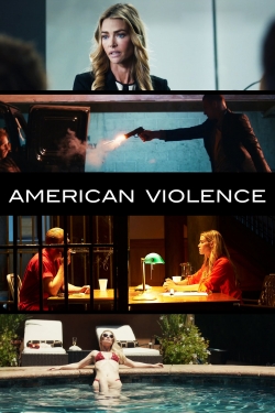 Watch American Violence Movies for Free