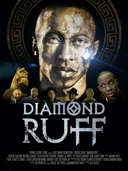 Watch Diamond Ruff Movies for Free