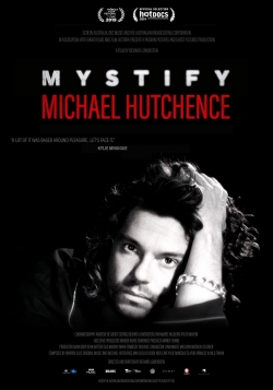 Watch Mystify: Michael Hutchence Movies for Free