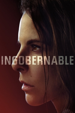 Watch Ingobernable Movies for Free