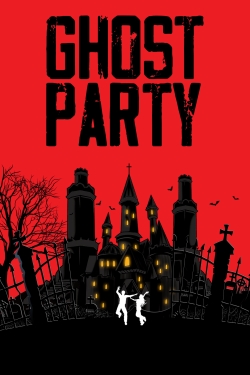 Watch Ghost Party Movies for Free