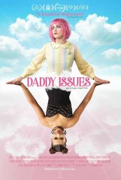 Watch Daddy Issues Movies for Free