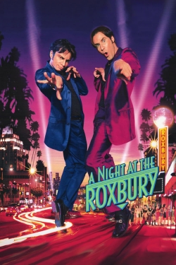 Watch A Night at the Roxbury Movies for Free