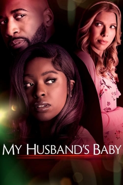 Watch My Husband's Baby Movies for Free