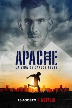 Watch Apache: La vida de Carlos Tevez Movies for Free