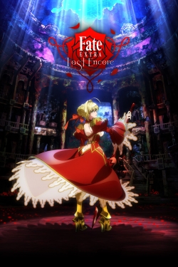 Watch Fate/Extra Last Encore Movies for Free