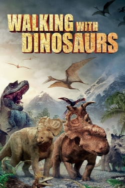 Watch Walking with Dinosaurs Movies for Free