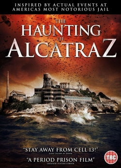 Watch The Haunting of Alcatraz Movies for Free