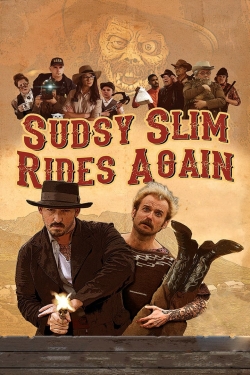 Watch Sudsy Slim Rides Again Movies for Free