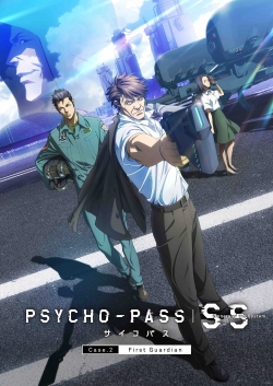 Watch PSYCHO-PASS Sinners of the System: Case.2 - First Guardian Movies for Free