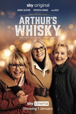 Watch Arthur's Whisky Movies for Free