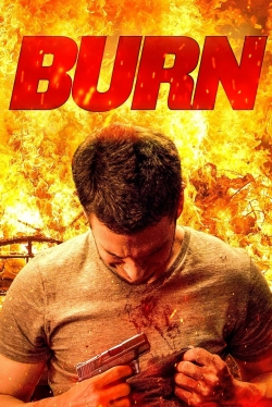 Watch Burn Movies for Free