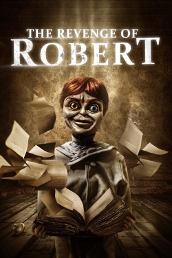 Watch The Revenge of Robert Movies for Free