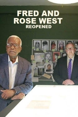 Watch Fred and Rose West: Reopened Movies for Free
