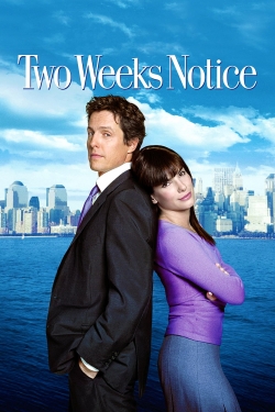 Watch Two Weeks Notice Movies for Free
