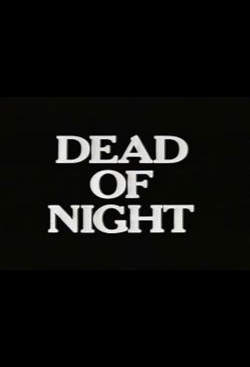 Watch Dead of Night Movies for Free