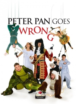 Watch Peter Pan Goes Wrong Movies for Free