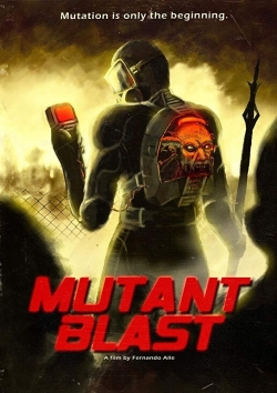 Watch Mutant Blast Movies for Free