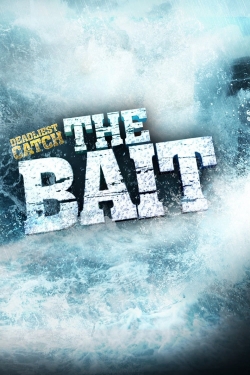 Watch Deadliest Catch: The Bait Movies for Free