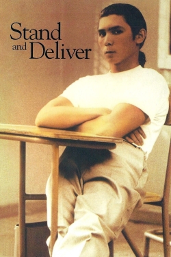 Watch Stand and Deliver Movies for Free