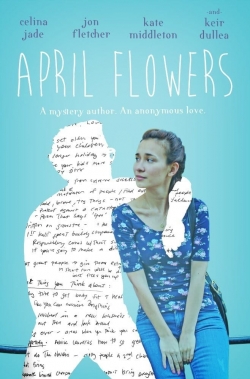 Watch April Flowers Movies for Free