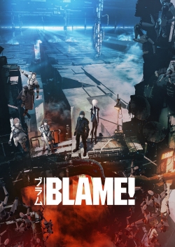 Watch Blame! Movies for Free