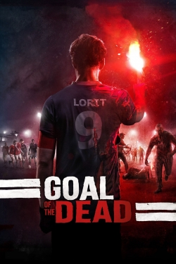 Watch Goal of the Dead Movies for Free
