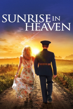 Watch Sunrise In Heaven Movies for Free