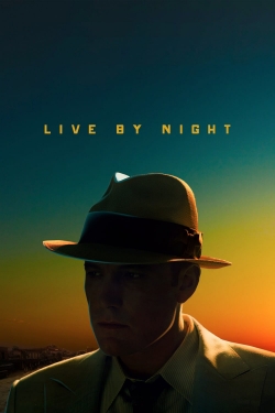 Watch Live by Night Movies for Free