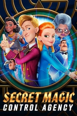 Watch Secret Magic Control Agency Movies for Free