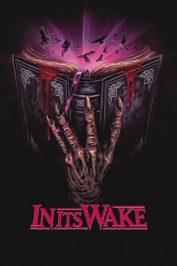 Watch In Its Wake Movies for Free