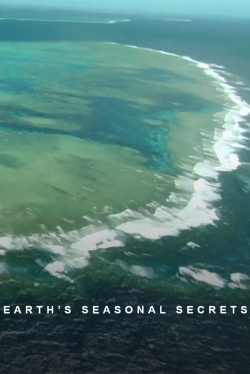 Watch Earth's Seasonal Secrets Movies for Free