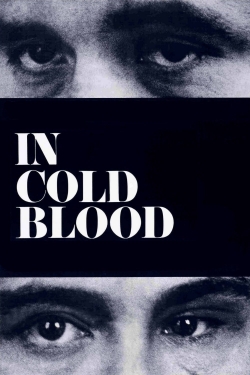 Watch In Cold Blood Movies for Free