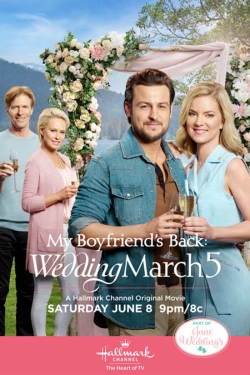 Watch My Boyfriend's Back: Wedding March 5 Movies for Free