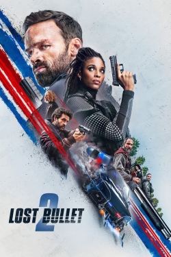 Watch Lost Bullet 2 Movies for Free