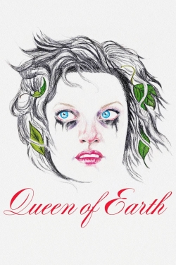 Watch Queen of Earth Movies for Free