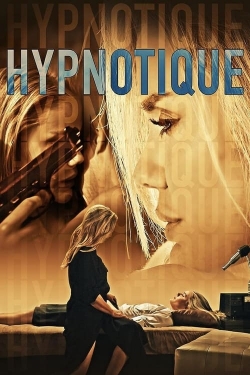 Watch Hypnotique Movies for Free