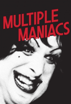 Watch Multiple Maniacs Movies for Free