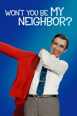 Watch Won't You Be My Neighbor? Movies for Free