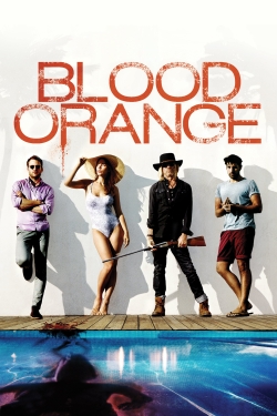 Watch Blood Orange Movies for Free