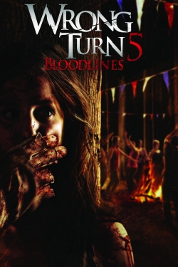 Watch Wrong Turn 5: Bloodlines Movies for Free