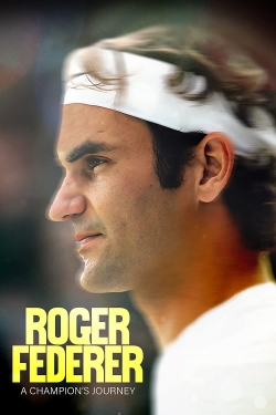 Watch Roger Federer: A Champions Journey Movies for Free