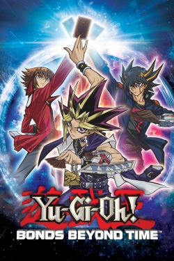 Watch Yu-Gi-Oh! 3D: Bonds Beyond Time Movies for Free
