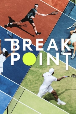 Watch Break Point Movies for Free