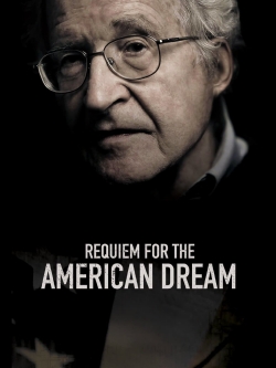 Watch Requiem for the American Dream Movies for Free